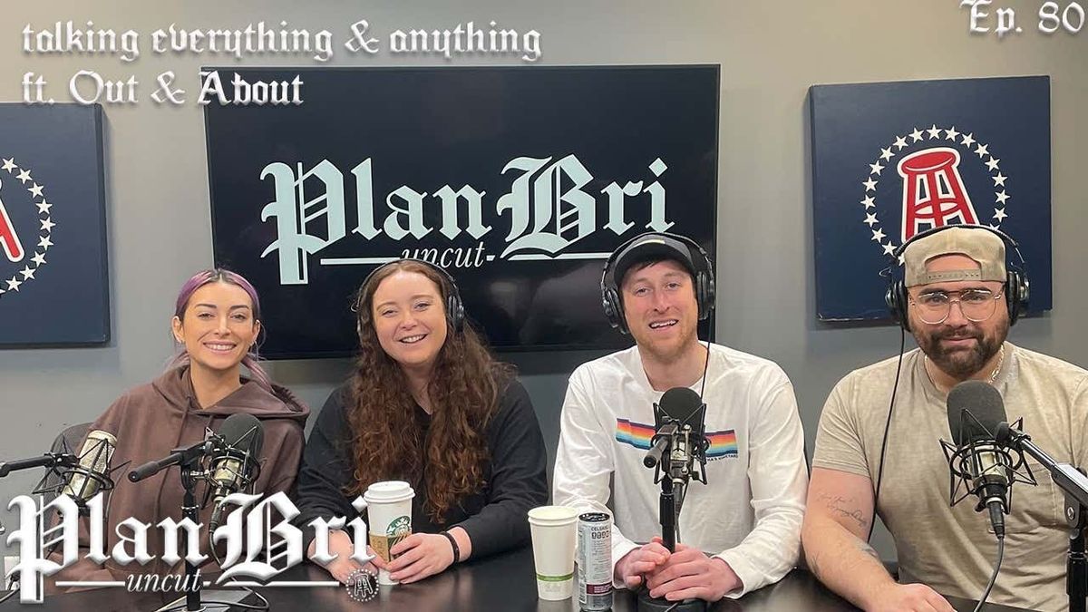 PlanBri Uncut Podcast