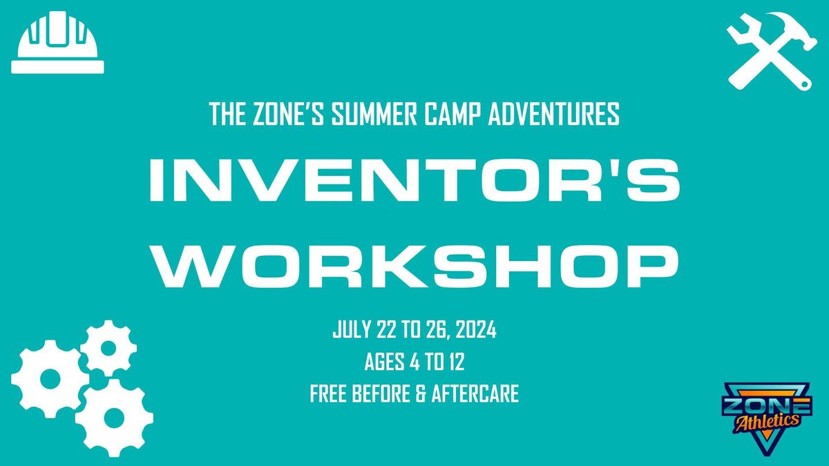 Inventor's Workshop Camp - July 22nd to 26th