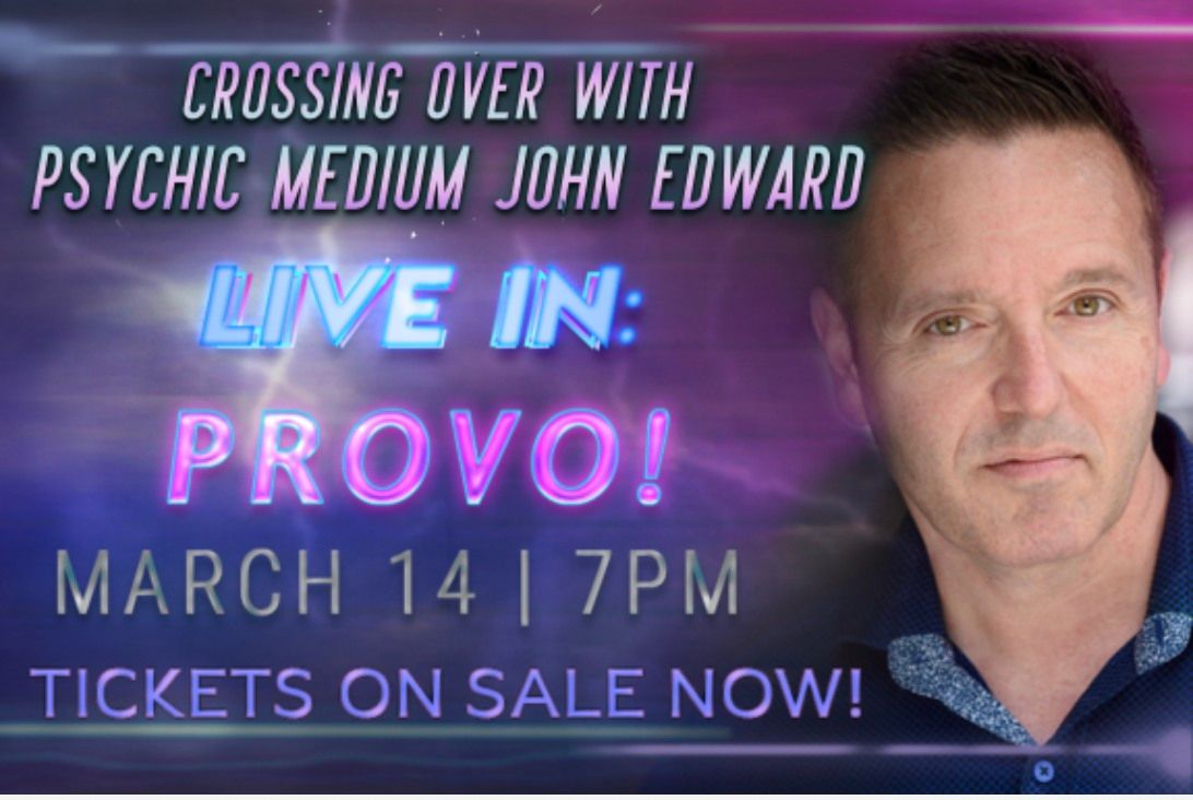 Crossing Over with Psychic Medium John Edward - Provo, UT