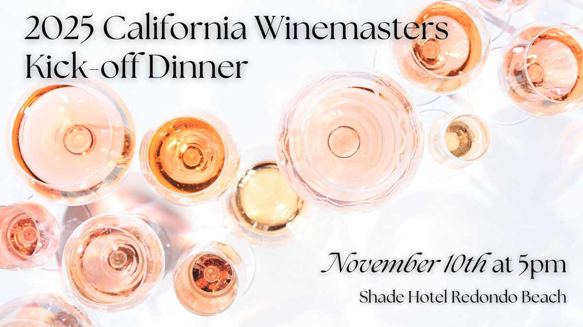 2025 California Winemasters Kick-off Dinner