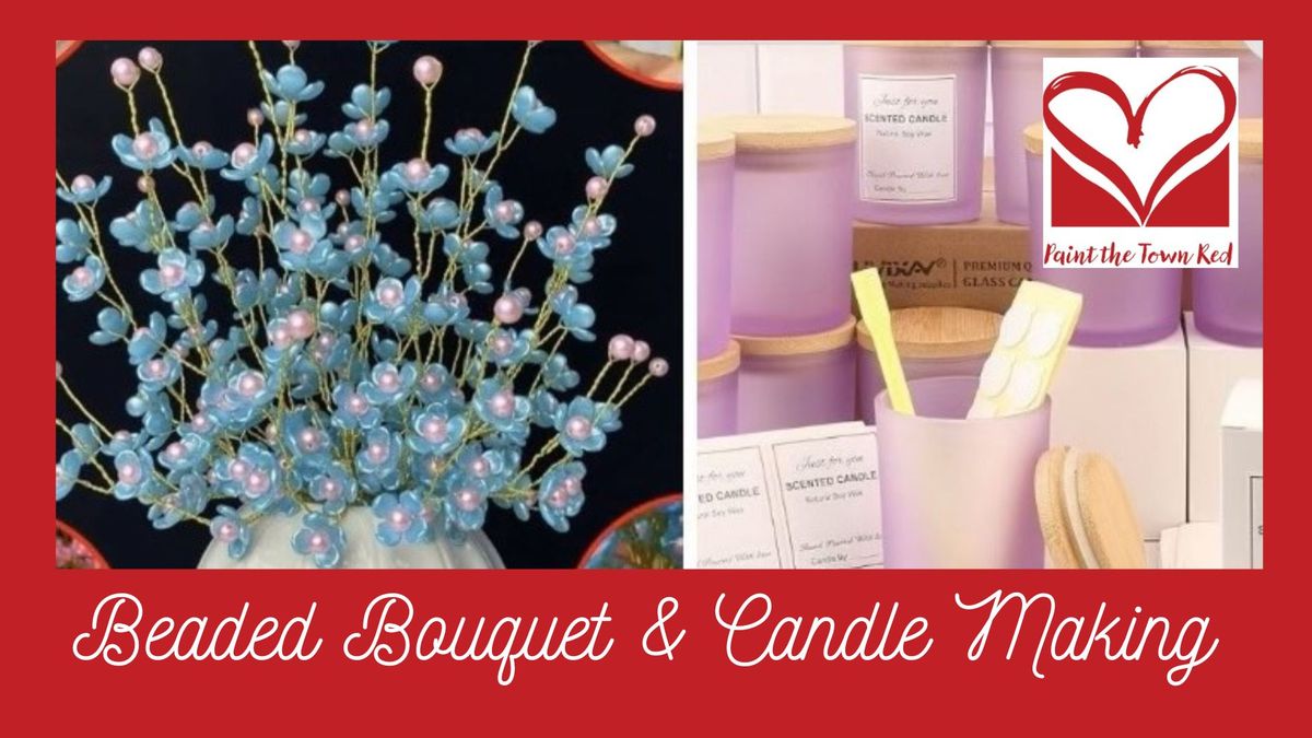 Beaded Bouquet & Candle Making