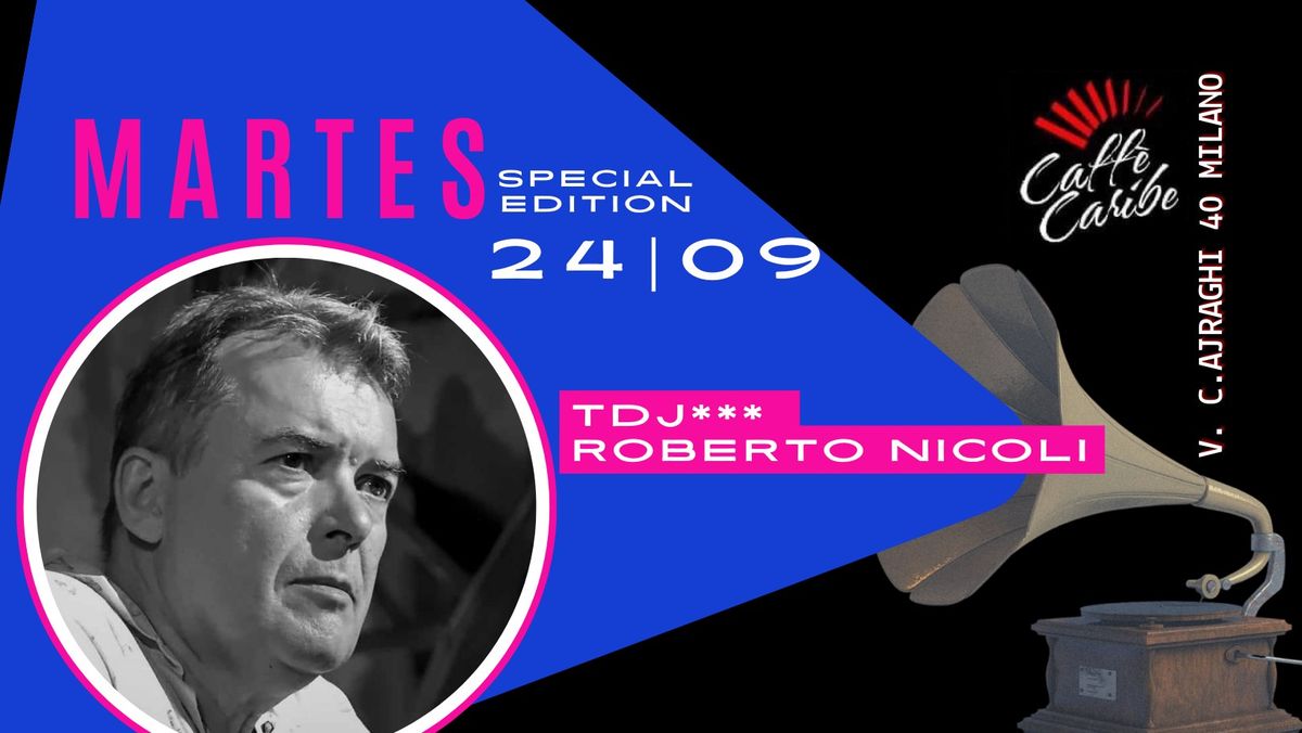 MARTES SPECIAL EDITION! IL TANGO DELLA TRADIZIONE CON TDJ ROBERTO NICOLI!