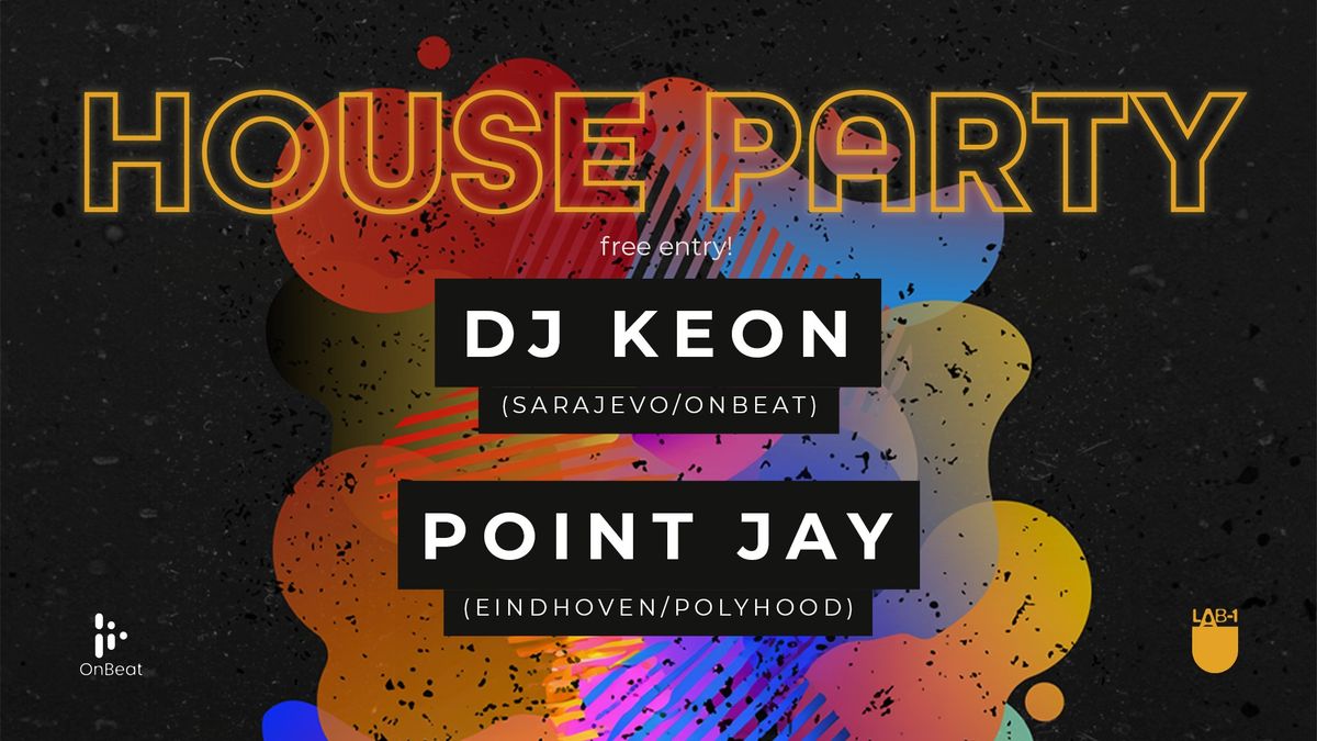 House Party: DJ Keon & Point Jay