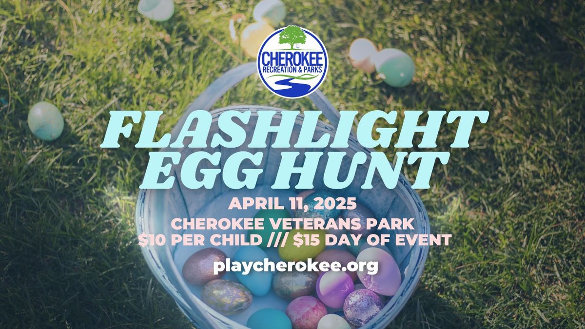 Flashlight Egg Hunt -April 11