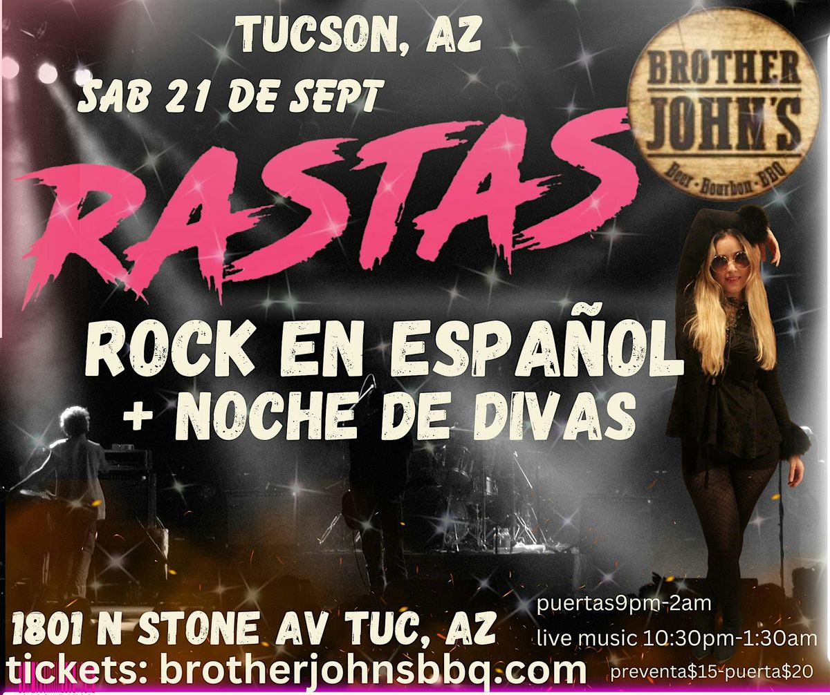 RASTAS - ROCK EN ESPA\u00d1OL + NOCHE DE DIVAS