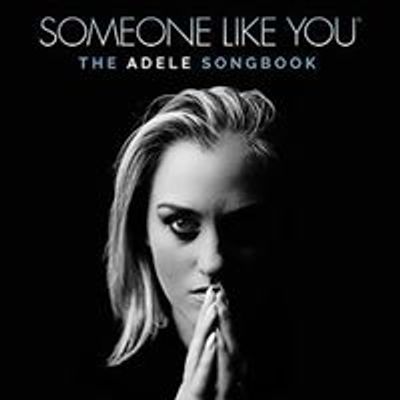 Someone Like You - The Adele Songbook