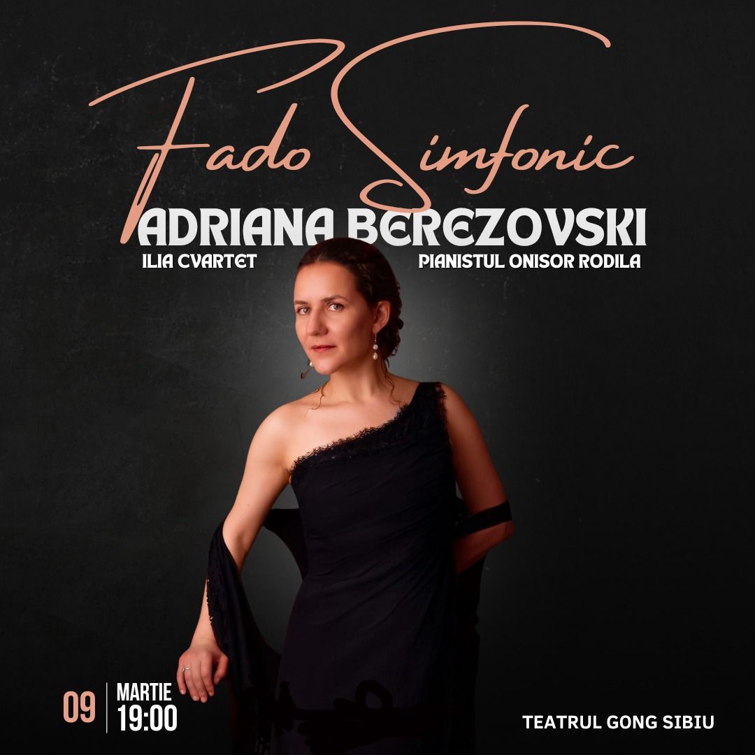 Fado simfonic Teatrul Gong Sibiu