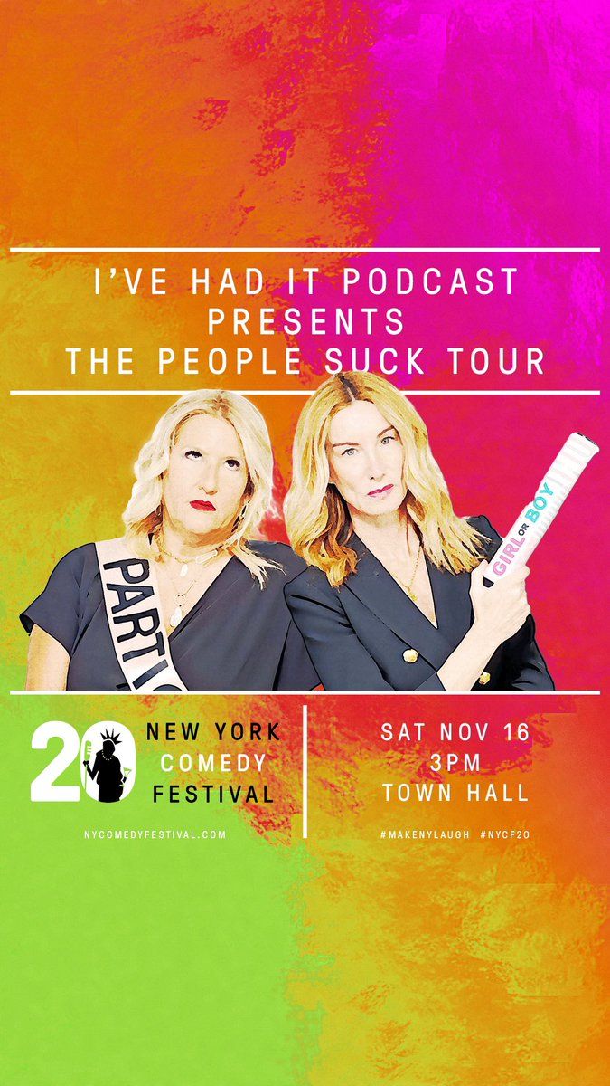 New York Comedy Festival: I've Had It Podcast