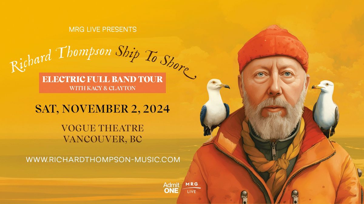 Richard Thompson - Ship To Shore Tour Full Band Show