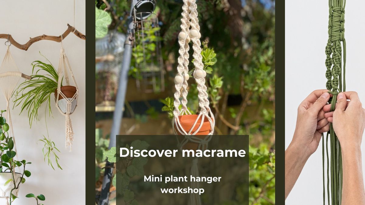 Discover macrame (mini plant pot workshop)