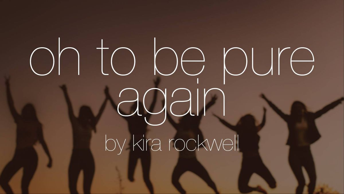 Oh to be Pure Again at Valborg Theatre - Appalachian State University