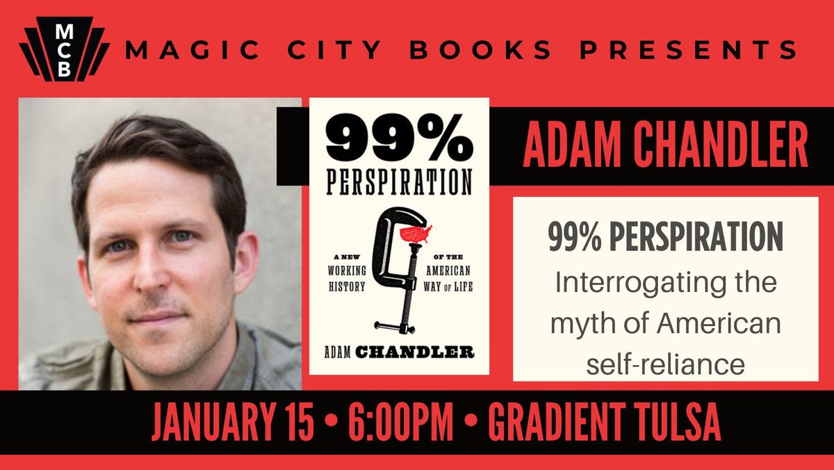 MCB Presents: The Myth of American Self Reliance with Adam Chandler