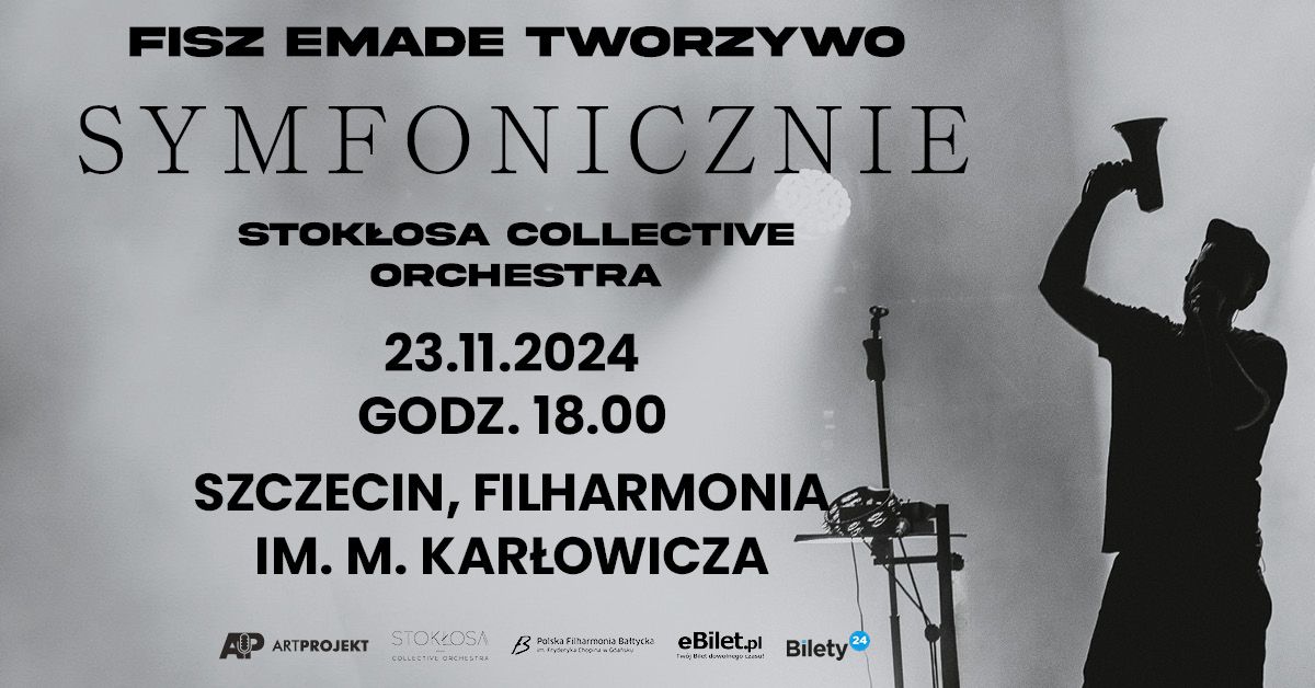 Fisz Emade Tworzywo Symfonicznie \/ 23.11.2024 \/ Szczecin