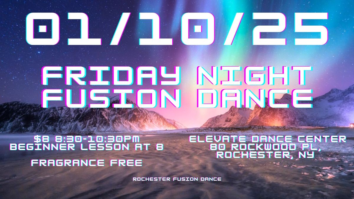 Friday Night Fusion Dance