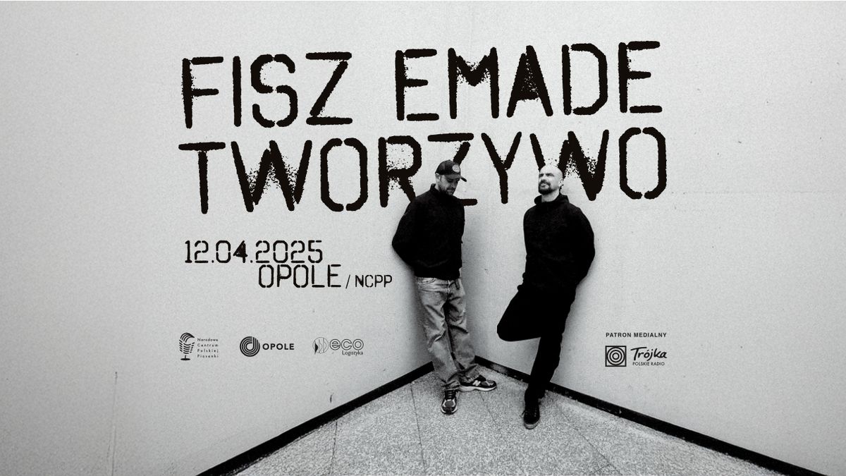 Fisz Emade Tworzywo \/ 12.04.2025 \/ Opole