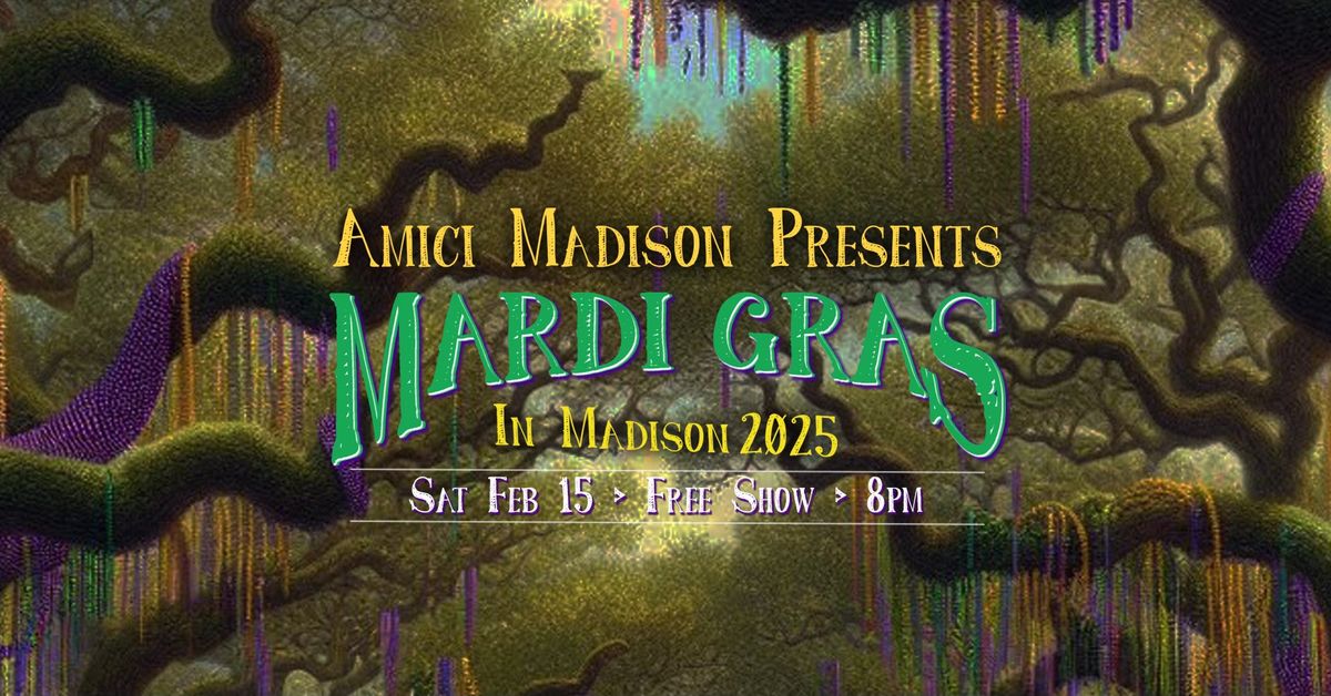 The Squirrelheads & Amici Madison's Mardi Gras in Madison - Free Show!