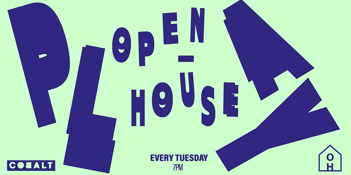 Open House | Play