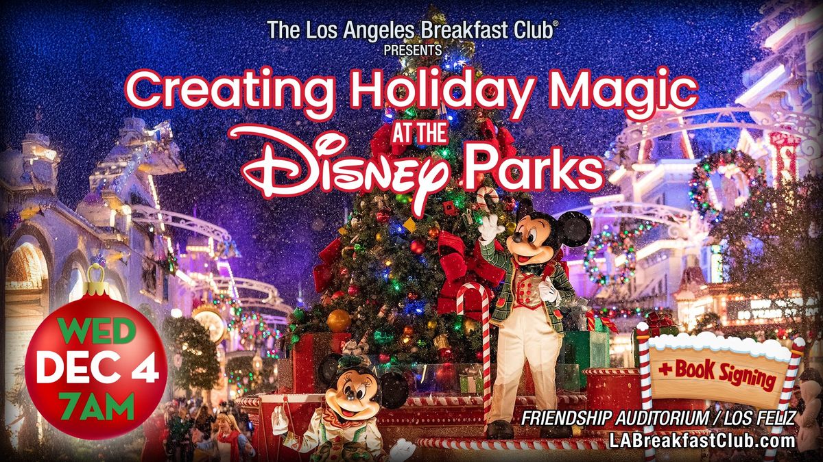 Creating Holiday Magic at the Disney Parks