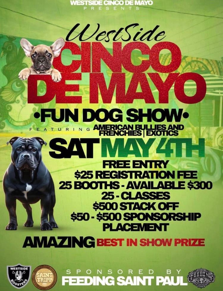 West side, Cinco de Mayo phone dog show
