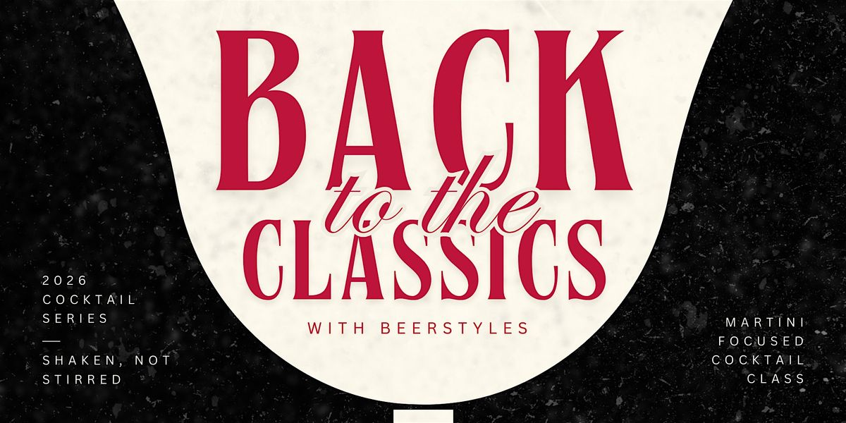 Back to the Classics: Shaken, Not Stirred