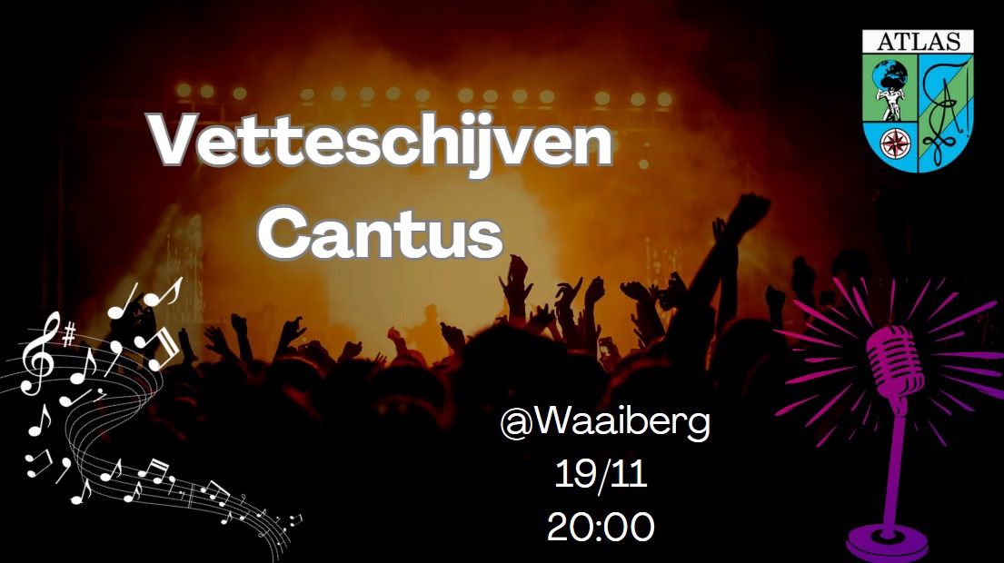 Vetteschijvencantus