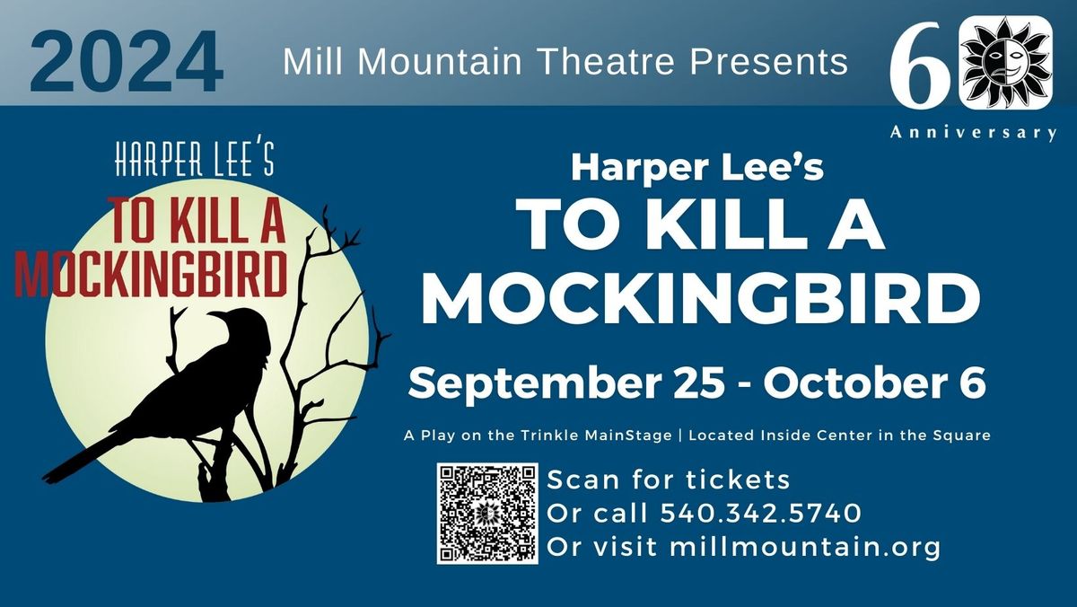 To K*ll a Mockingbird - Roanoke