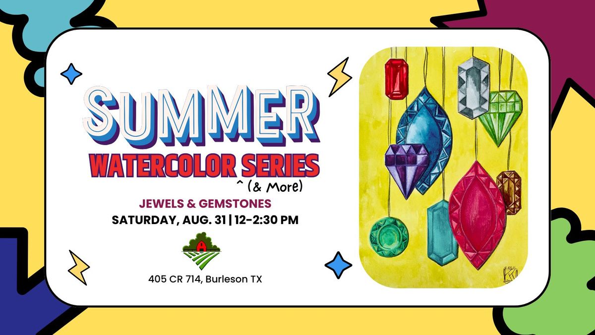 Summer Watercolor (& more!) - Jewels & Gemstones