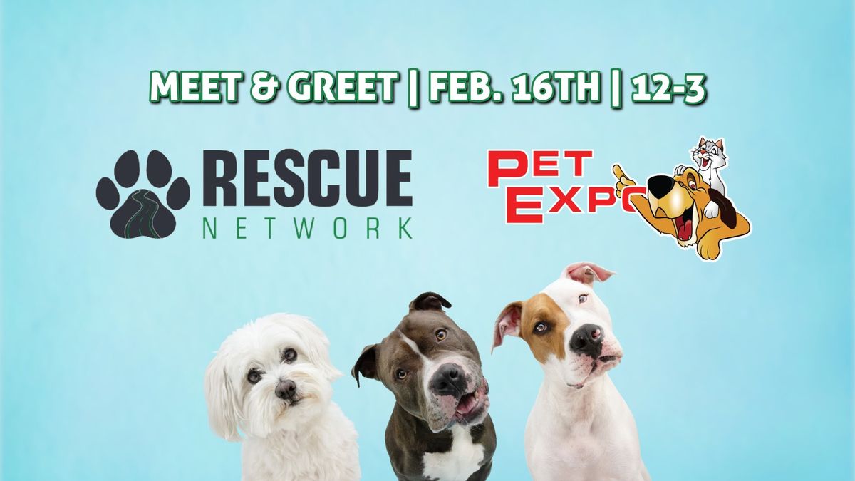 Meet & Greet with the Rescue Network! 