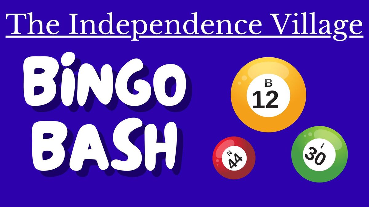 Independence Village Bingo Bash!