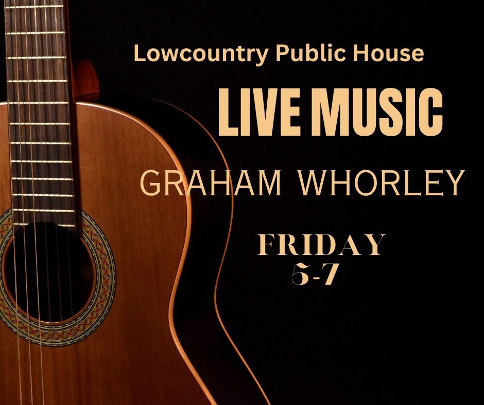 LIVE MUSIC with Graham Whorley