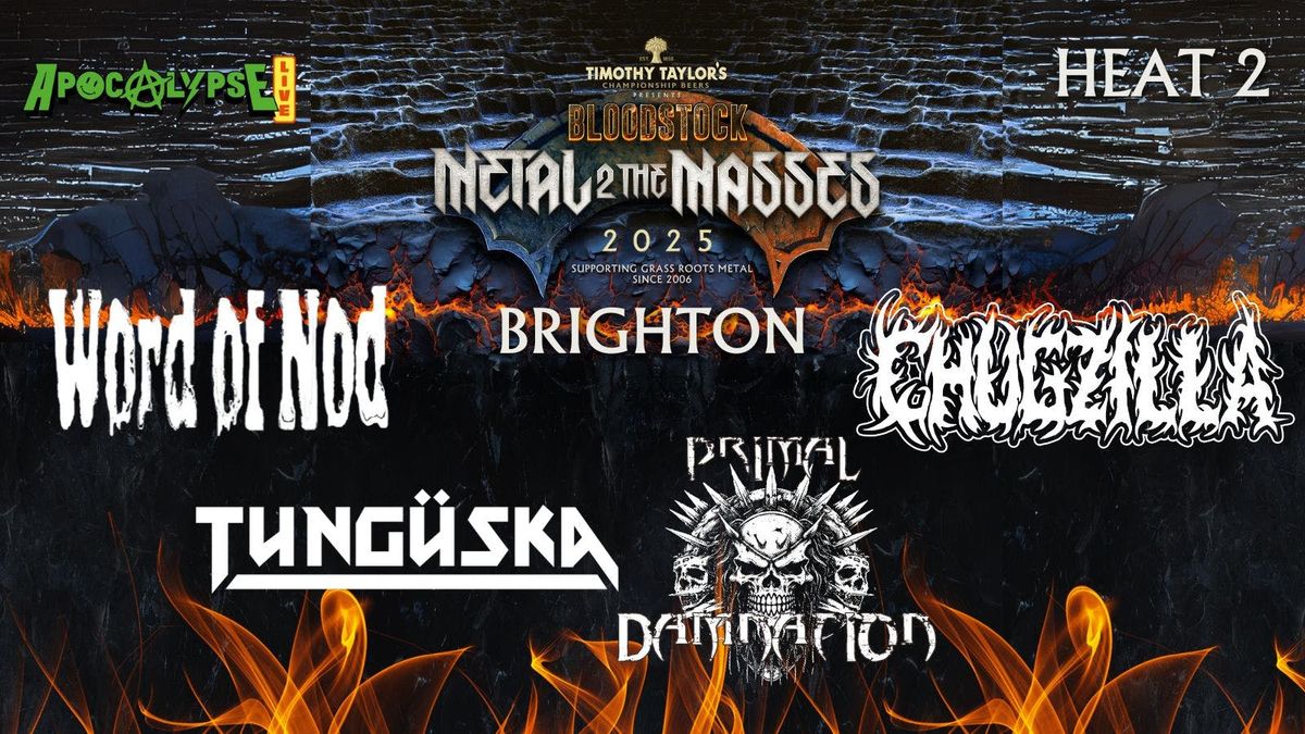 BRIGHTON Bloodstock Metal To The Masses - HEAT 2