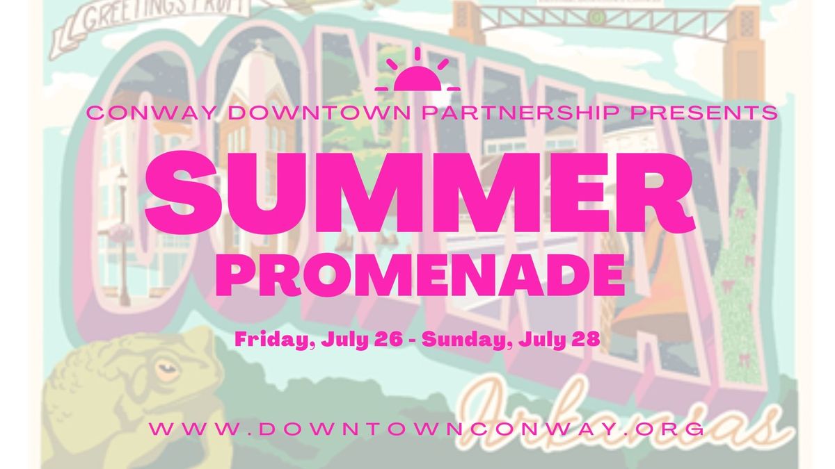 Downtown Summer Promenade Weekend!