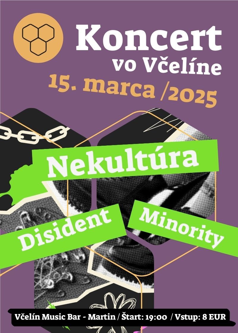 Koncert vo V\u010del\u00edne - Disident, Nekult\u00fara, Minority