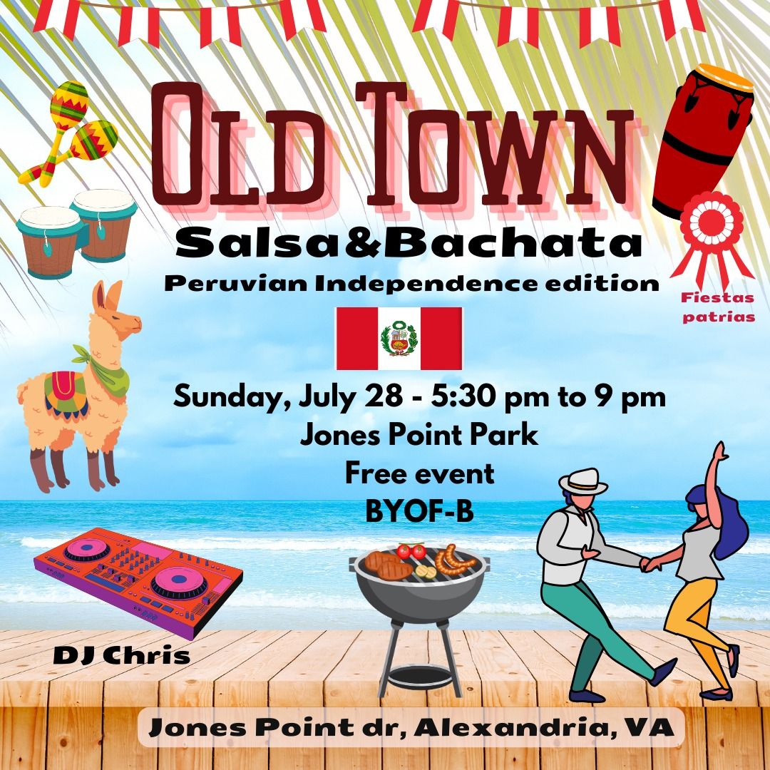 Old Town Salsa&Bachata (Peruvian Independence edition)