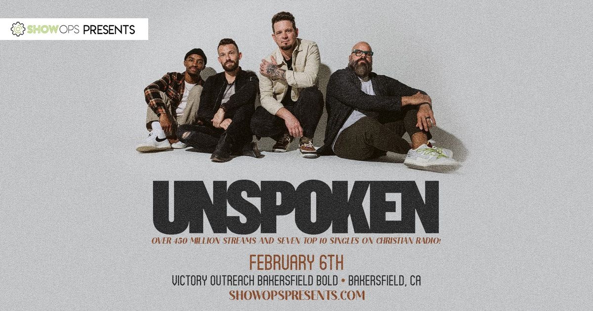 AN EVENING WITH UNSPOKEN | Bakersfield, CA