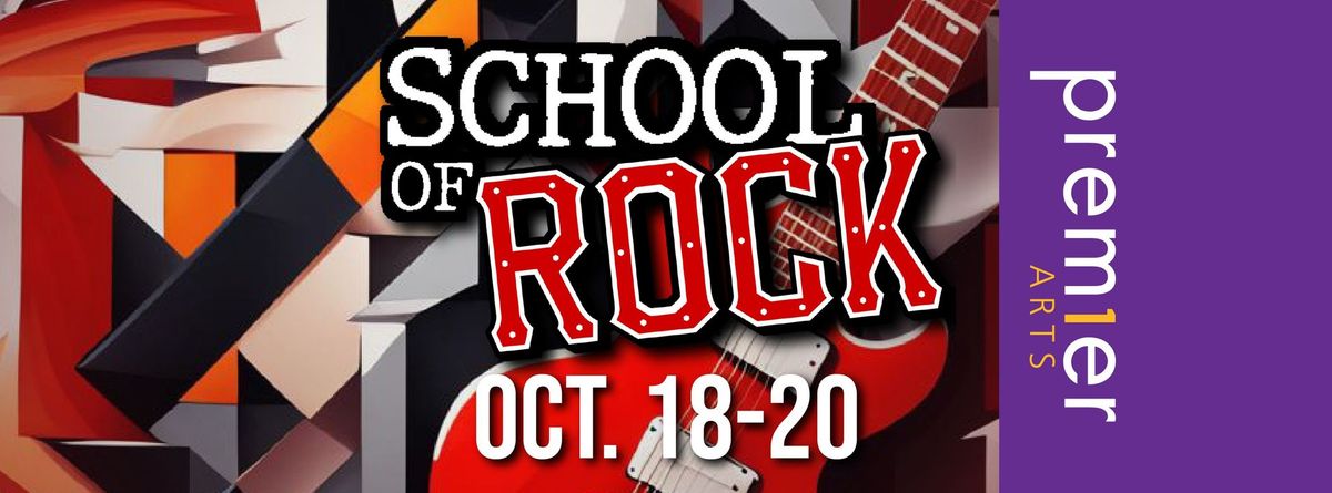 School of Rock - The Musical | Presented by Premier Arts