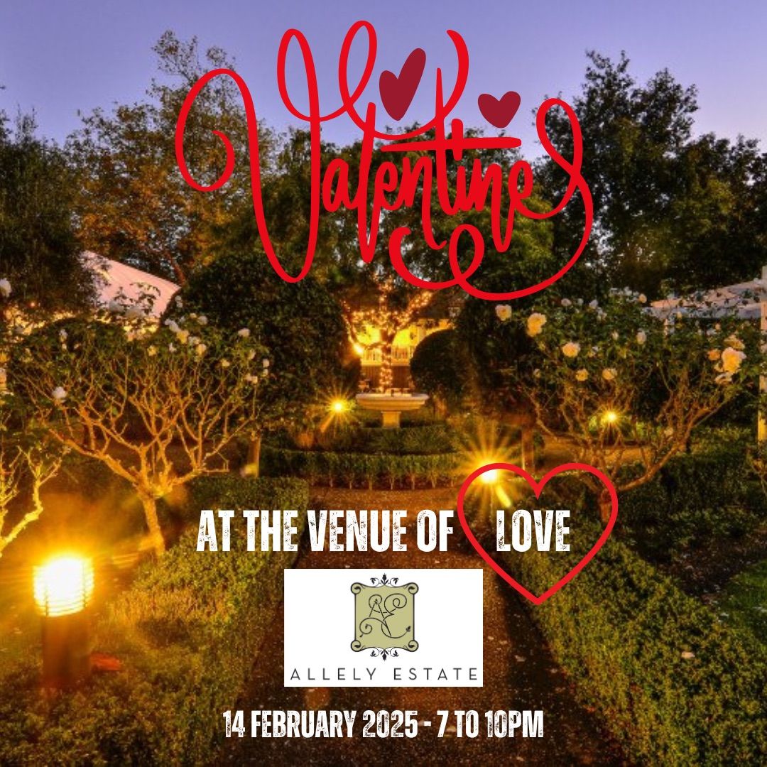 Valentines 2025 at Allely Estate - \u2018the venue of love\u2019