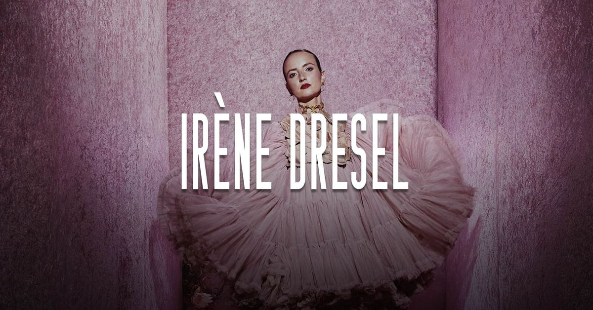 IRENE DRESEL \u00b7 18.01.2025 \u00b7 Eden Charleroi 