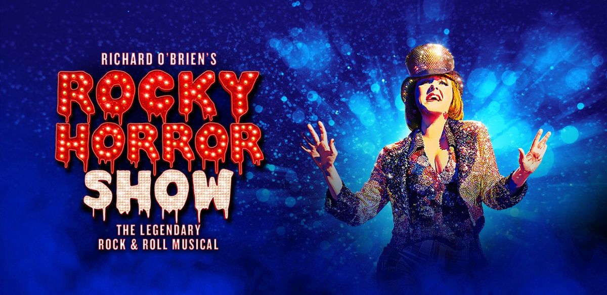 The Rocky Horror Show | MUST CLOSE 12 MAY