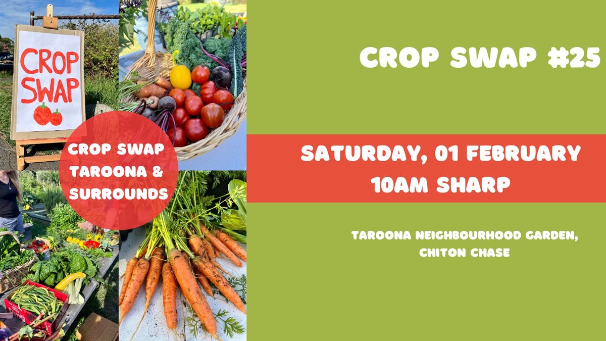 Taroona Crop Swap #25