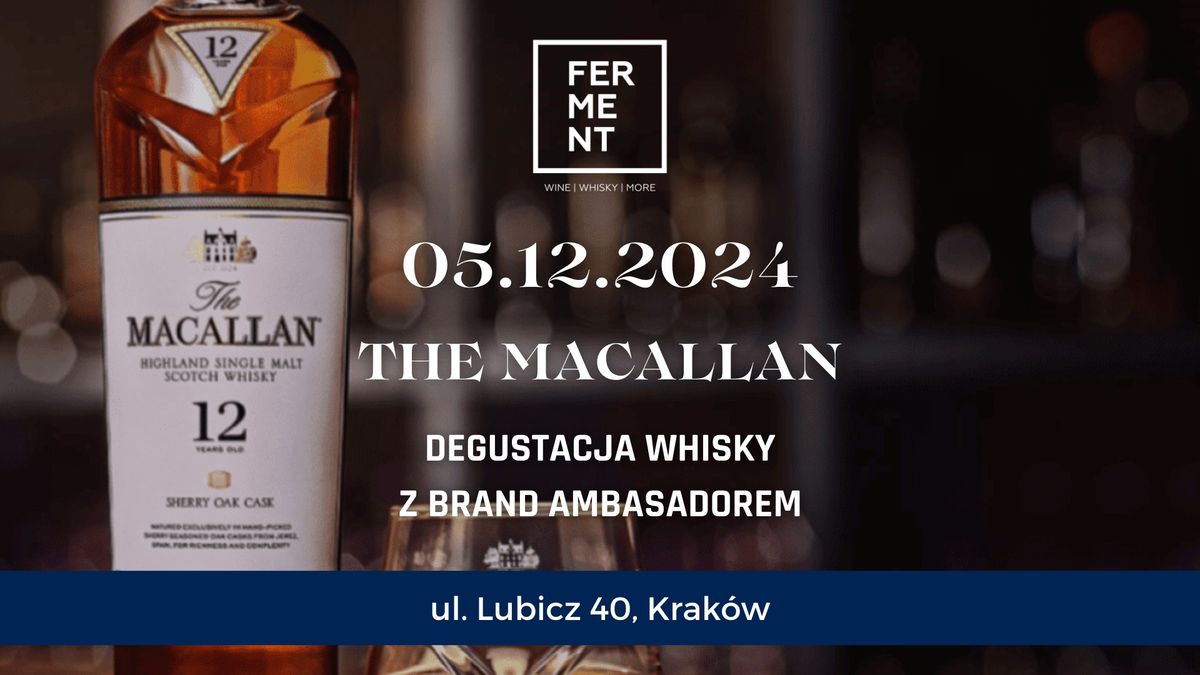 The Macallan: degustacja z brand ambasadorem