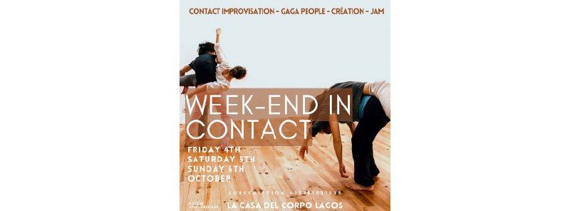 Week-End In Contact : Contact Improvisation, Gaga People, Creation, Jam