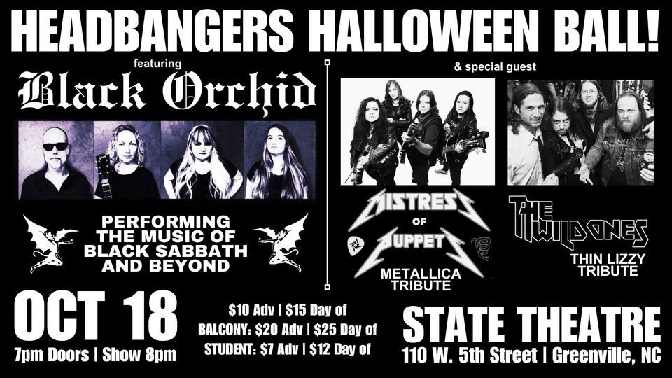 Headbangers Halloween Ball Featuring:  Black Orchid\/The Wild Ones\/Mistress of Puppets