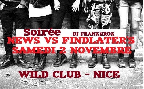 Soir\u00e9e NEWS vs FINDLATER'S - WILD CLUB - NICE 