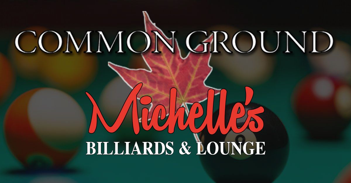 Common Ground at Michelle's Billiards