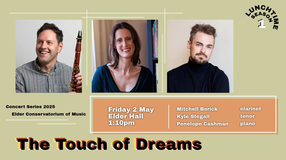 2025\/S1 Elder Conservatorium Lunchtime Concert | The Touch of Dreams