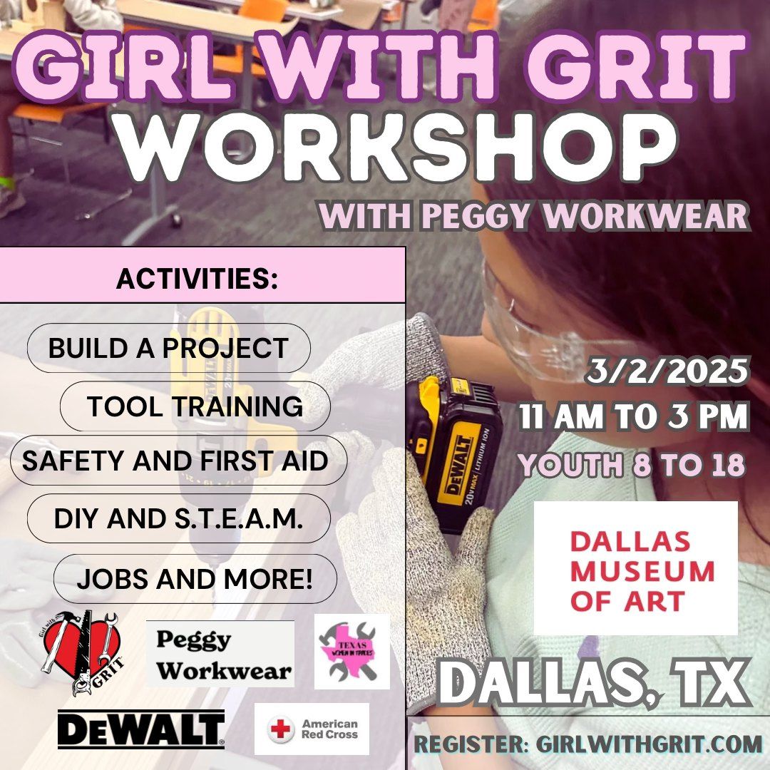 DALLAS, TX - GIRL WITH GRIT WORKSHOP WITH PEGGY WORKWEAR