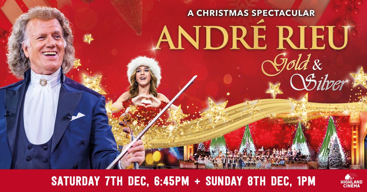 Andr\u00e9 Rieu's 2024 Christmas Concert: Gold & Silver