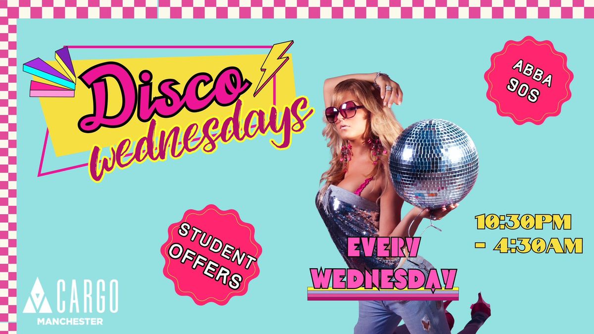 \ud83e\udea9 DISCO Wednesday at CARGO