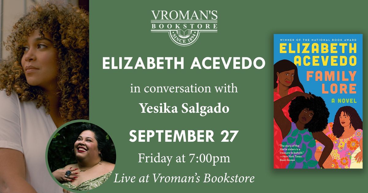 Elizabeth Acevedo, in convertsation with Yesika Salgado, discusses Family Lore